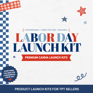 Labor Day Launch Kit